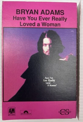 Bryan Adams Have You Ever Really Love A Woman Cassette Single A&M Records 1995 - Image 1 of 4
