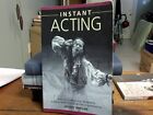 Instant Acting: A Revolutionary Acting, Rehearsal and Audition Method for Beginn