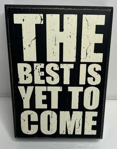Wood Box Signs Rustic Look "The Best Is Yet To Come" Inspirational Wall Deco - Picture 1 of 5