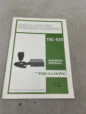 Realistic CB PLL 40 Channel Mobile Transceiver TRC-429 Owner's Manual 21-1536 - Image 1 of 4