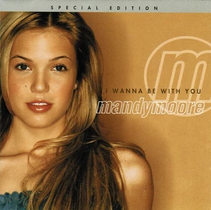 Mandy Moore - I Wanna Be With You, (CD) - Picture 1 of 1