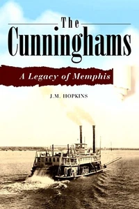 Cunninghams : A Legacy of Memphis - SIGNED by J. M. Hopkins (Trade Paperback) - Picture 1 of 1