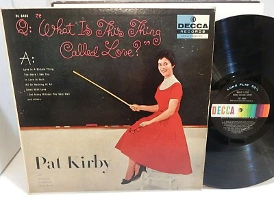 PAT KIRBY What Is This Thing Called Love? 1956 Decca Mono DL 8428 Pop Vocal LP - Imagem 1 de 3