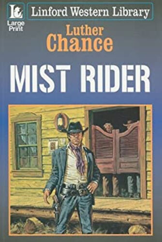 Mist Rider Hardcover Luther Chance