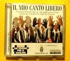 Il Mio Canto Libero  -  Juventus F.C.  Per Il Gaslini  -  Cd  2003  Perfetto