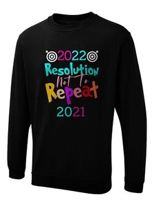 2022 RESOLUTION NOT TO REPEAT 2021 Jumper New Year Eve Party Gift Sweatshirts - Picture 1 of 3