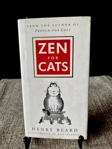 Zen for Cats,1997,1st Ed HCDJ 96pg book Henry Beard b/w Illustrations, Adorable - Picture 1 of 8