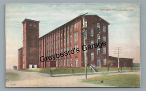 Silk Mill Factory in PHOENIXVILLE PA Chester County Pennsylvania Postcard - Picture 1 of 2