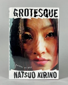 2007 SIGNIERT Groteske, Natsuo Kirino 1. amerikanische Ausgabe HBDJ Trans von Copeland - Bild 1 von 6