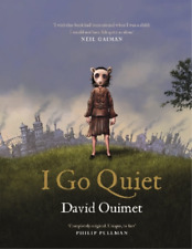 David Ouimet I Go Quiet (Tapa dura)
