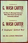 The Biography of G. Wash Carter , white, by Dr. Ira Luna Ferguson, 1969