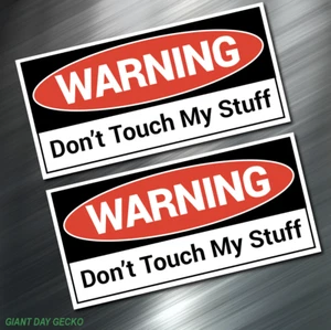 (2) TWO Don't touch My Stuff TOOLBOX Tools Decal Stickers Car WARNING Mechanic - Picture 1 of 4