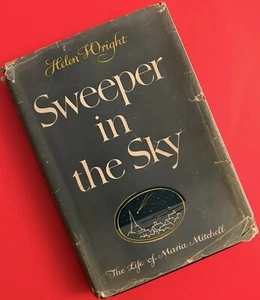 Sweeper in the Sky: The Life of Maria Mitchell by Helen Wright, Signed by author - Picture 1 of 5
