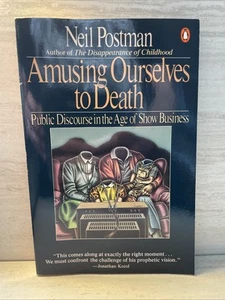 Amusing Ourselves to Death: Public Discourse in the Age of Show Business - p... - Picture 1 of 3