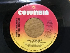 Sweethearts Of The Rodeo - Blue To The Bone / You Never Talk Sweet (7", Single) - Picture 1 of 2