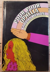 Poor Poor Ophelia - Carolyn Weston | HC +DJ 1972 BCE - Picture 1 of 15