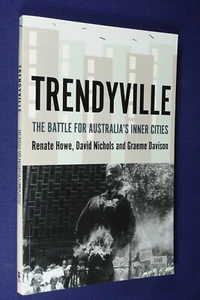 TRENDYVILLE Renate Howe THE BATTLE FOR AUSTRALIA'S INNER CITIES Australian Book - Picture 1 of 12
