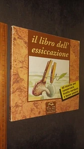 Il libro dell'essiccazione manuale pratico ricette istruzioni essiccatoio - Imagen 1 de 1