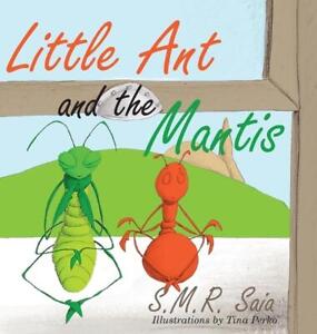 Little Ant and the Mantis: Count Your Blessings by S.M.R. Saia Hardcover Book