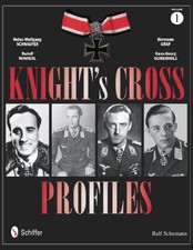 KNIGHT'S CROSS PROFILES: HEINZ-WOLFGANG SCHNAUFER - RUDOLF By Ralf Schumann Mint