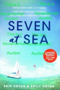 NEU ARC 3/19 SEVEN AT SEA TASCHENBUCH ERIK & EMILY ORTON ADVANCE READER KOPIE NYC - Bild 1 von 1