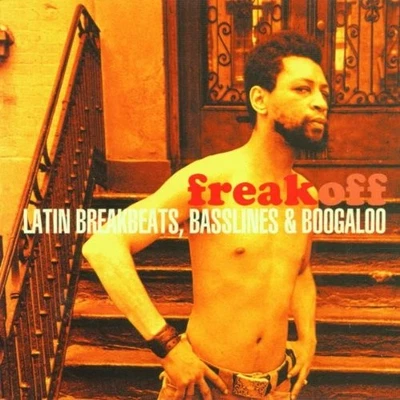 Various Artists - Freak Off: Latin Breakbeats, Bass... - Various Artists CD 75VG - Bild 1 von 2