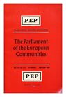 PEP AN INDEPENDENT RESEARCH ORGANISATION The parliament of the European communit