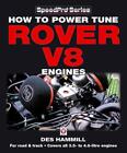 How To Power Tune Rover V8 Engines For Road & Track By Des Hammill (English) Pap
