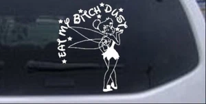 Eat My Bitch Dust Tinker Bell Car or Truck Window Laptop Decal Sticker - Picture 1 of 32