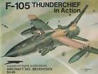 F-105 Thunderchief In Action