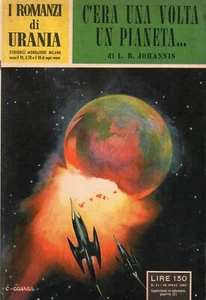 C'ERA UNA VOLTA UN PIANETA JOHANNIS N°41 20 APRILE 1954 URANIA MONDADORI YA488 - Picture 1 of 1