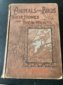 Animals and Birds Their Homes and Their Habits By Uncle Warren - Picture 1 of 6