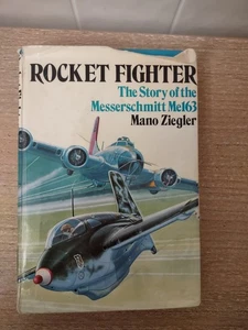 Squadron Signal ROCKET FIGHTER Messerschmitt ME 163 Mano Ziegler 1976 - Picture 1 of 6