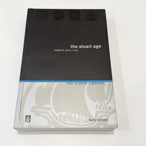Silver Library - The Stuart Age: England, 1603-1714 By Barry Cow, PB British - Foto 1 di 13