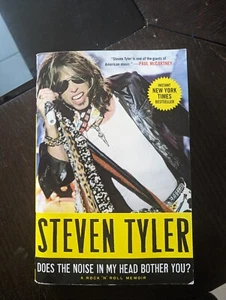 Does the Noise in My Head Bother You? : A Rock 'n' Roll Memoir by Steven Tyler - Picture 1 of 3