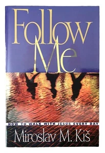 Follow Me by Miroslav M Kis 2001 Review and Herald SDA PB - Imagen 1 de 3