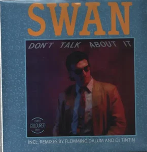 Swan Dont Talk About It BLUE-WHITE VINYL Vinyl Single 12inch NEW OVP Zyx - Bild 1 von 1