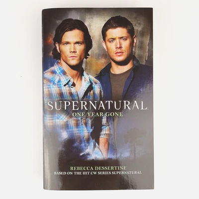 Supernatural One Year Gone Rebecca Dessertine 2011 Titan 1stEdPaperback Like New - Image 1 of 3