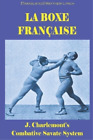 [Translated] Matthew Lynch La Boxe Française (Paperback) (Uk Import)