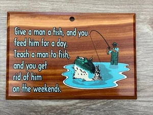Cedar Fisherman’s 5x7” Plaque, “Give A Man A Fish” Humor, Washington & Idaho - Picture 1 of 2