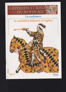 CHEVALIER ET SOLDAT MOYEN AGE N°07    ITALIE MIEDEVALE - LES CONDOTTIERES - Picture 1 of 2