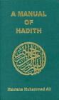 Manual Of Hadith By Maulana Muhammad Ali (English) Paperback Book