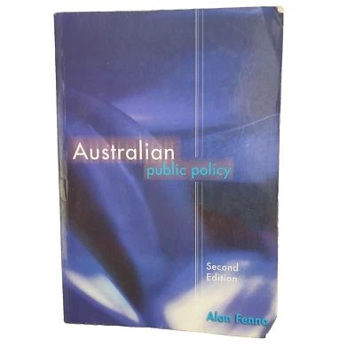 Australian Public Policy By Alan Fenna, Second Edition, PB 2004, Politics/Policy - image 1 of 4