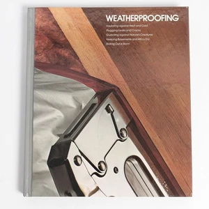 Time Life Home Repair and Improvement Library Weatherproofing 1978 Revised Print - Foto 1 di 4