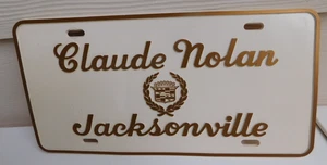 Jacksonville FL Claude Nolan Cadillac Dealership Decorative License Plate Vintag - Picture 1 of 5