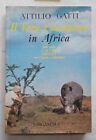 GATTI Il vero cacciatore in Africa. 1965 (Caccia grossa)
