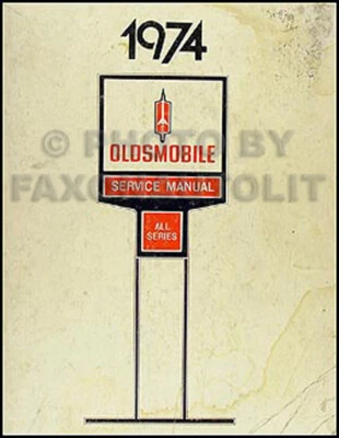 1974 Olds Negozio Manuale Oldsmobile Servizio Riparazione Cutlass TORONADO 88 98 - Immagine 1 di 2