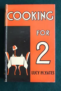 Cooking for Two, Lucy H. Yates, 1930 1st edition - Imagen 1 de 6