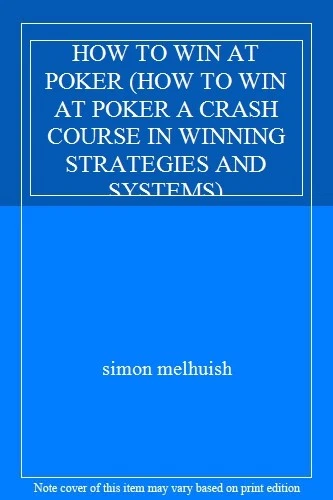 HOW TO WIN AT POKER (HOW TO WIN AT POKER A CRASH COURSE IN WINNING STRATEGIES , - Image 1 of 1