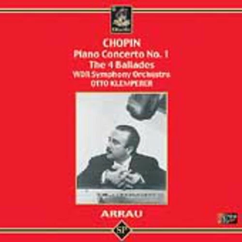 Ballades / Piano Concerto by Chopin / Arrau / Klemperer / Wdr So (CD, 2005)